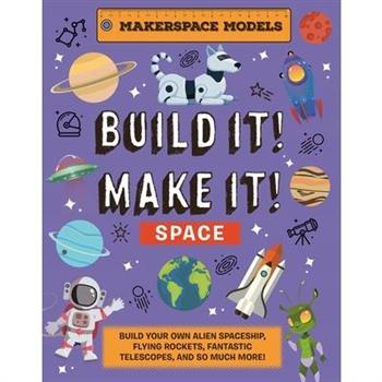 Build It! Make It! Space