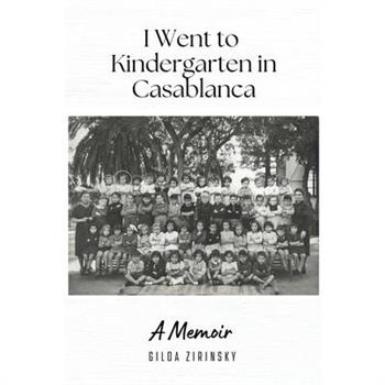 I Went to Kindergarten in Casablanca