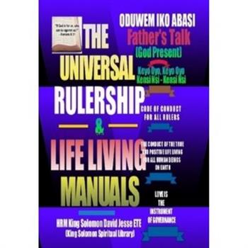 The Universal Rulership and Life Living Manuals