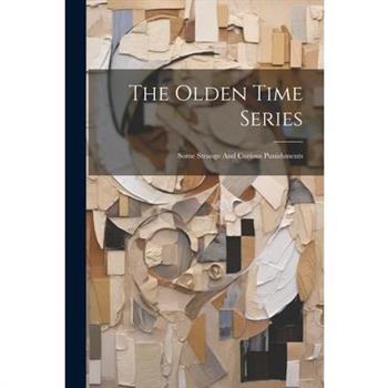 The Olden Time Series