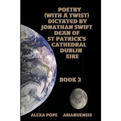 Poems dictated by Jonathan Swift dean of St Patricks dublin book 2.