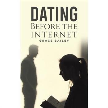 Dating Before the Internet