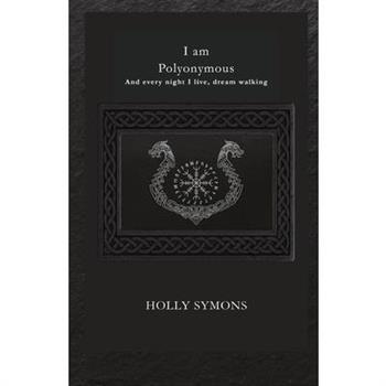 I Am Polyonymous