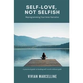 Self-Love, Not Selfish