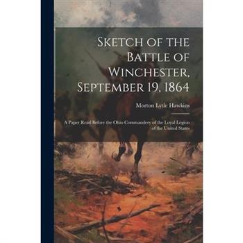 Sketch of the Battle of Winchester, September 19, 1864