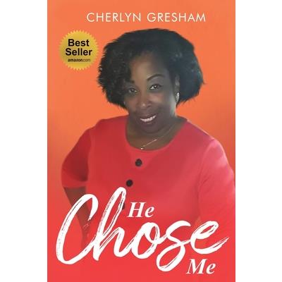 He Chose Me