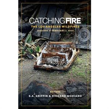 Catching Fire: The Los Angeles Wildfires
