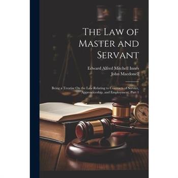 The Law of Master and Servant