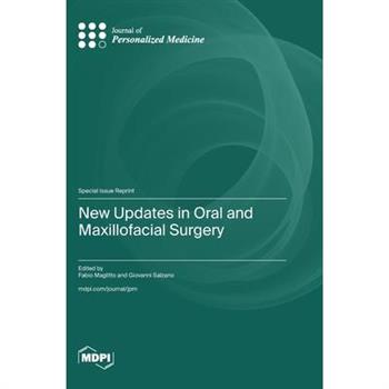 New Updates in Oral and Maxillofacial Surgery
