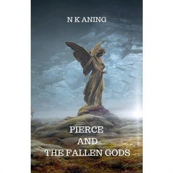 Pierce and the Fallen Gods