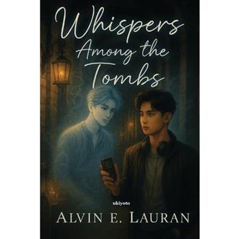 Whisper among the Tombs