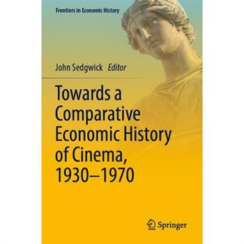Towards a Comparative Economic History of Cinema, 1930-1970