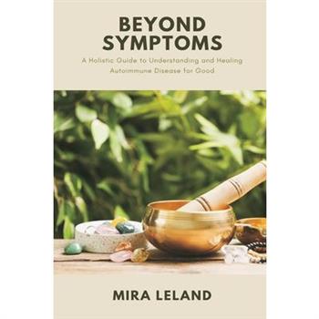 Beyond Symptoms