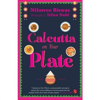 Calcutta on Your Plate