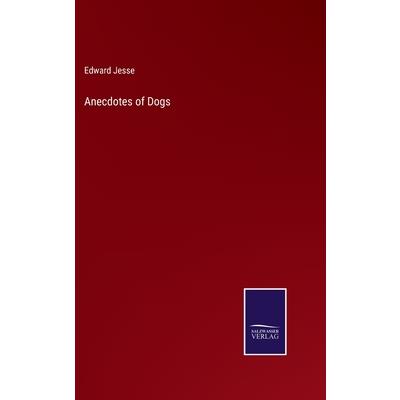 Anecdotes of Dogs