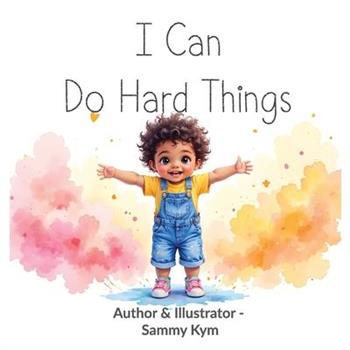 I Can Do Hard Things
