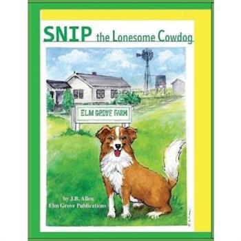 Snip, the Lonesome Cowdog