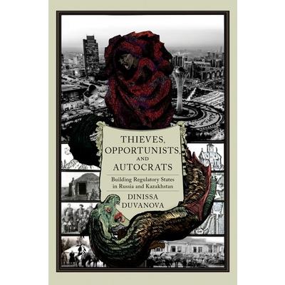 Thieves, Opportunists, and Autocrats