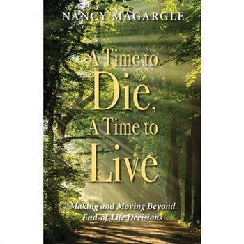 A Time to Die, A Time to Live