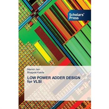 LOW POWER ADDER DESIGN for VLSI