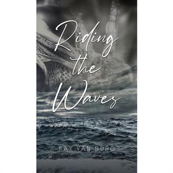 Riding the Waves