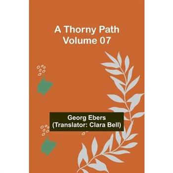 A Thorny Path - Volume 07