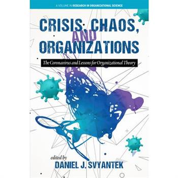 Crisis, Chaos, and Organizations