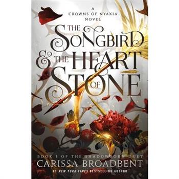 The Songbird & the Heart of Stone