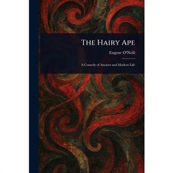 The Hairy Ape
