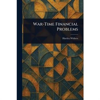 War-Time Financial Problems