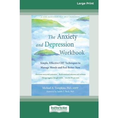 The Anxiety and Depression Workbook