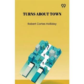 Turns About Town