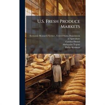 U.S. Fresh Produce Markets