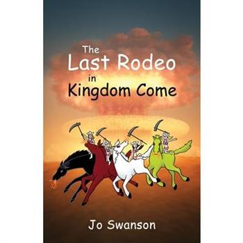 The Last Rodeo in Kingdom Come