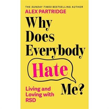 Why Does Everybody Hate Me?