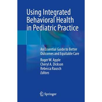 Using Integrated Behavioral Health in Pediatric Practice