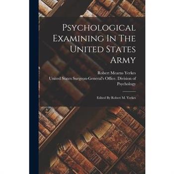 Psychological Examining In The United States Army