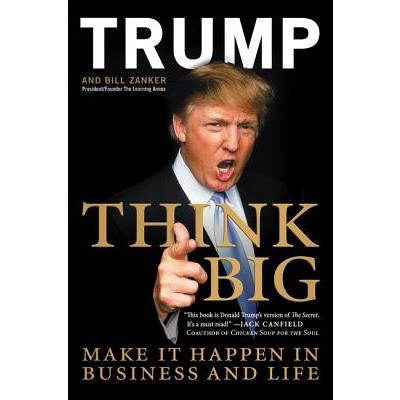 Think BIG and Kick Ass in Business and Life