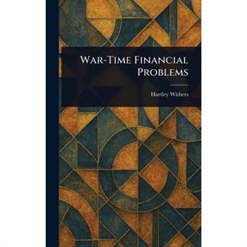 War-Time Financial Problems