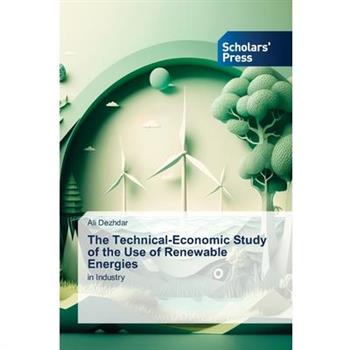 The Technical-Economic Study of the Use of Renewable Energies