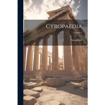 Cyropaedia; Volume 2