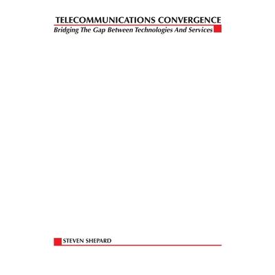 Telecom Convergence, 2/E