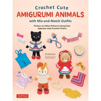 Crochet Cute Amigurumi Animals with Mix-And-Match Outfits