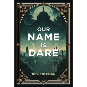 Our Name Is Dare