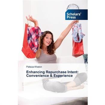 Enhancing Repurchase Intent