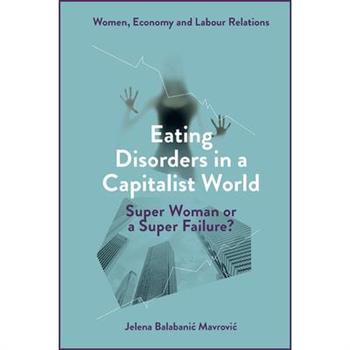 Eating Disorders in a Capitalist World