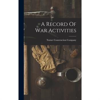A Record Of War Activities