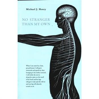 No Stranger Than My Own
