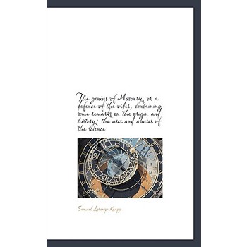 The Genius of Masonry, or a Defence of the Order, Containing Some Remarks on the Origin and History;