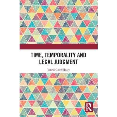 Time, Temporality and Legal Judgment